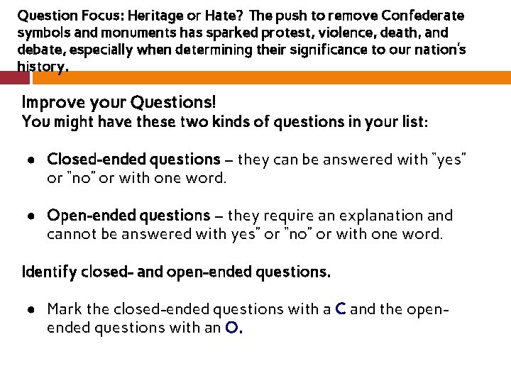 Question Focus: Heritage or Hate? The push to remove Confederate symbols and monuments has
