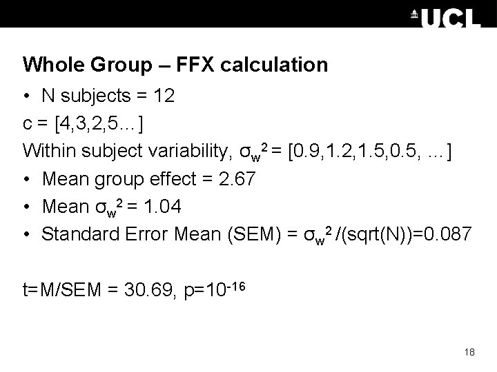 Whole Group – FFX calculation • N subjects = 12 c = [4, 3, Whole Group – FFX calculation • N subjects = 12 c = [4, 3,