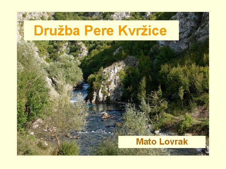 Družba Pere Kvržice Mato Lovrak 