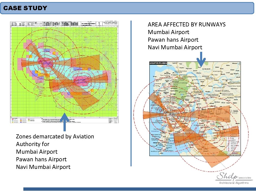 CASE STUDY AREA AFFECTED BY RUNWAYS Mumbai Airport Pawan hans Airport Navi Mumbai Airport