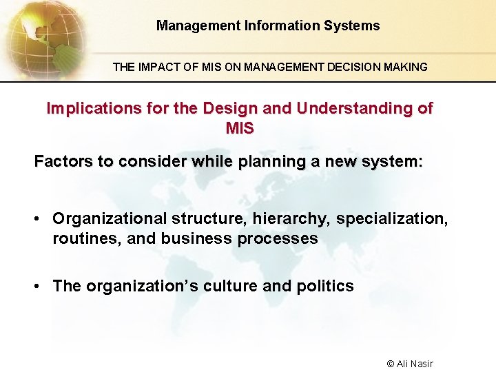 Management Information Systems THE IMPACT OF MIS ON MANAGEMENT DECISION MAKING Implications for the
