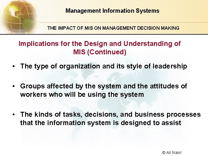 Management Information Systems THE IMPACT OF MIS ON MANAGEMENT DECISION MAKING Implications for the