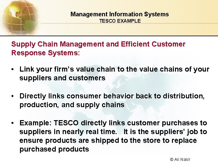Management Information Systems TESCO EXAMPLE Supply Chain Management and Efficient Customer Response Systems: Systems