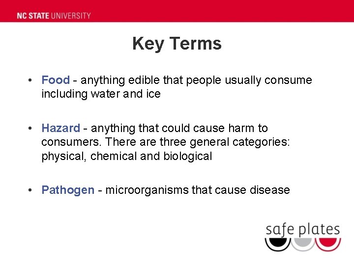 Key Terms • Food - anything edible that people usually consume including water and