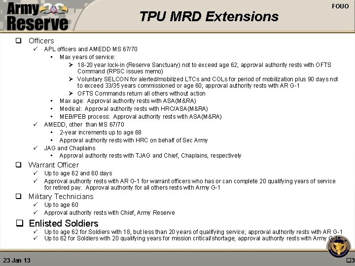 TPU MRD Extensions FOUO q Officers ü ü ü APL officers and AMEDD MS