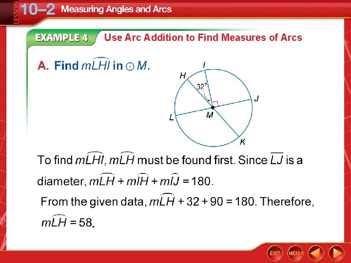 Use Arc Addition to Find Measures of Arcs . Use Arc Addition to Find Measures of Arcs .