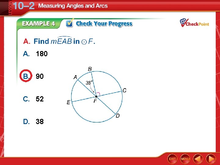 A. 180 B. 90 C. 52 D. 38 A. 180 B. 90 C. 52 D. 38