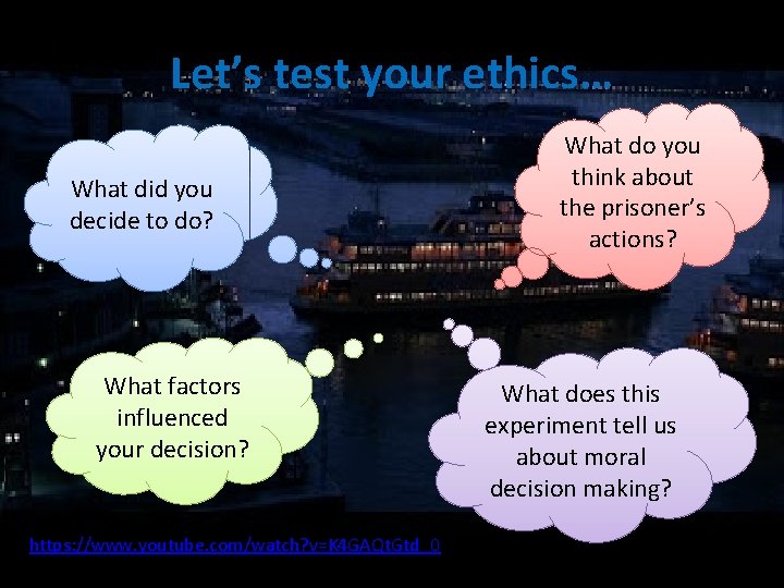 Let’s test your ethics… What did you decide to do? What factors influenced your