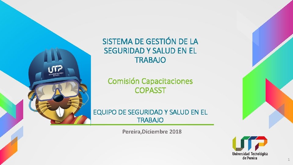 SISTEMA DE GESTIÓN DE LA SEGURIDAD Y SALUD EN EL TRABAJO Comisión Capacitaciones COPASST