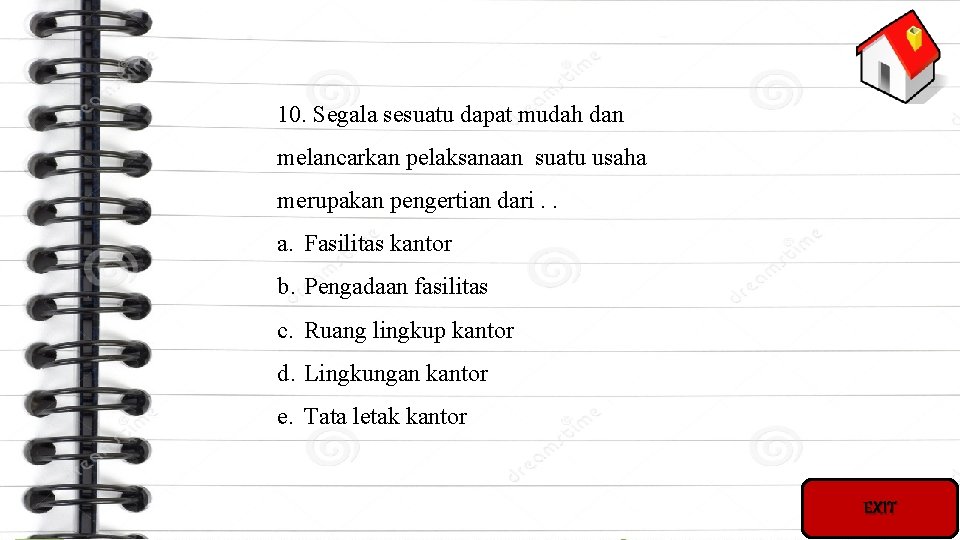 10. Segala sesuatu dapat mudah dan melancarkan pelaksanaan suatu usaha merupakan pengertian dari. .