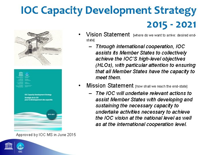 IOC Capacity Development Strategy 2015 - 2021 • Vision Statement [where do we want