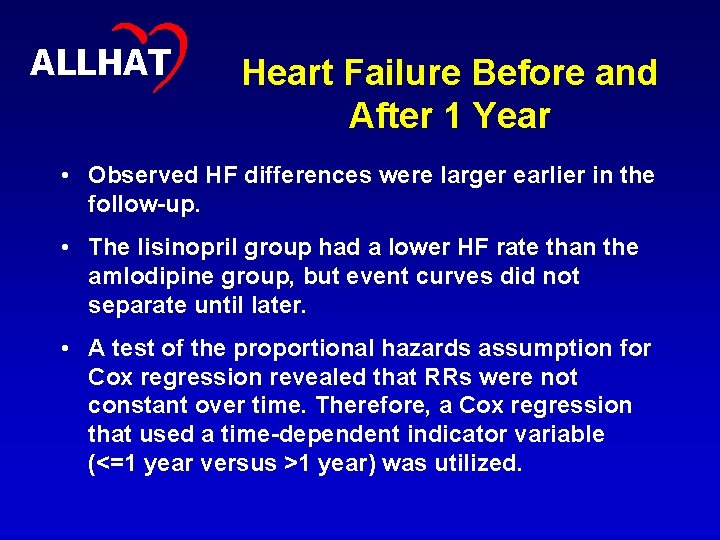 16 ALLHAT Heart Failure Before and After 1 Year • Observed HF differences were