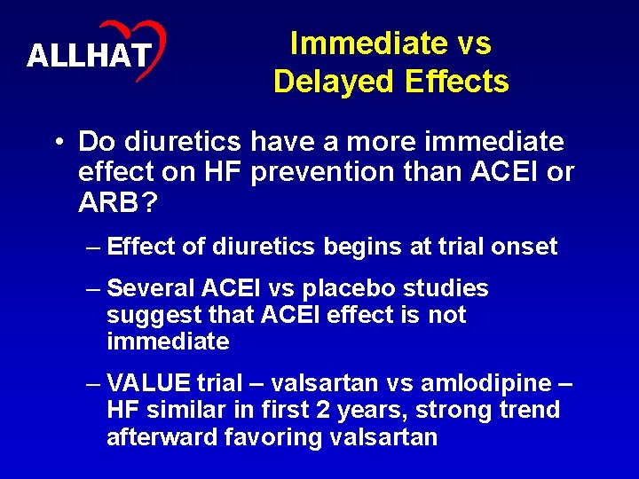 26 ALLHAT Immediate vs Delayed Effects • Do diuretics have a more immediate effect