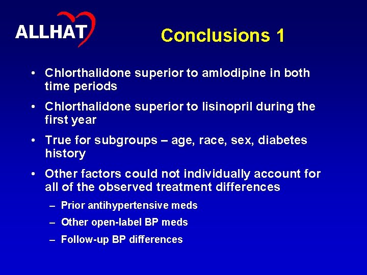 37 ALLHAT Conclusions 1 • Chlorthalidone superior to amlodipine in both time periods •