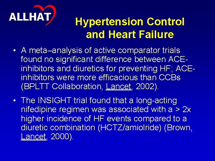 4 ALLHAT Hypertension Control and Heart Failure • A meta–analysis of active comparator trials