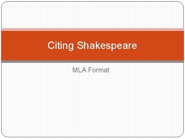 Citing Shakespeare MLA Format 