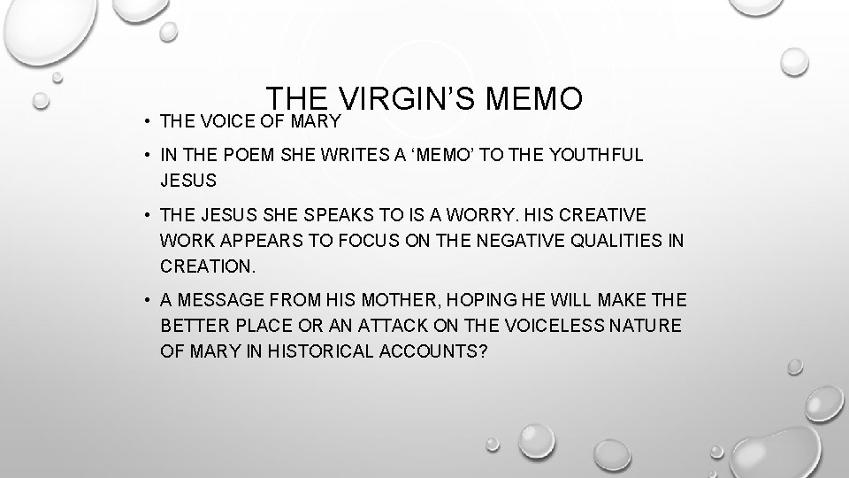 THE VIRGIN’S MEMO • THE VOICE OF MARY • IN THE POEM SHE WRITES