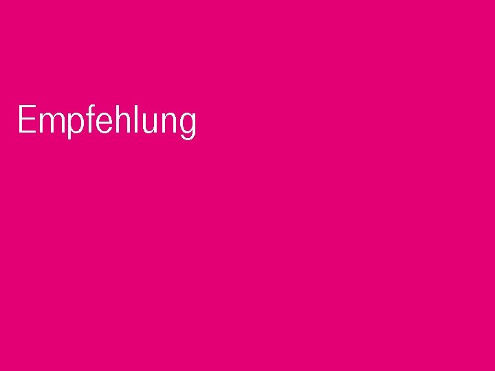 Empfehlung 