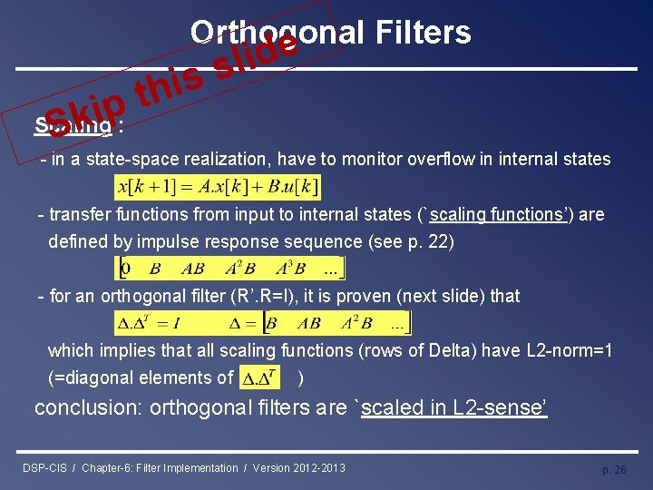 Sk Orthogonal Filters e i h t p i d i l ss Scaling