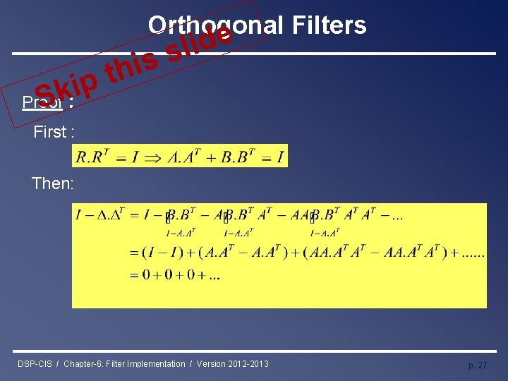 Sk Proof : Orthogonal Filters e i h t p i d i l