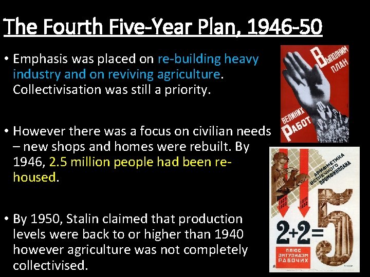 The Fourth Five-Year Plan, 1946 -50 • Emphasis was placed on re-building heavy industry The Fourth Five-Year Plan, 1946 -50 • Emphasis was placed on re-building heavy industry