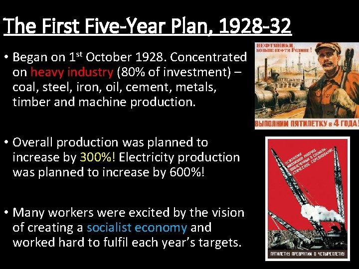 The First Five-Year Plan, 1928 -32 • Began on 1 st October 1928. Concentrated The First Five-Year Plan, 1928 -32 • Began on 1 st October 1928. Concentrated