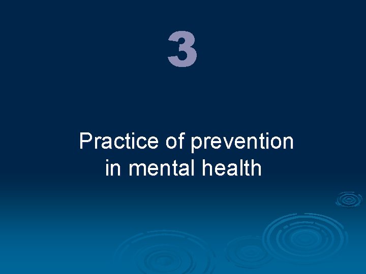 3 Practice of prevention in mental health 