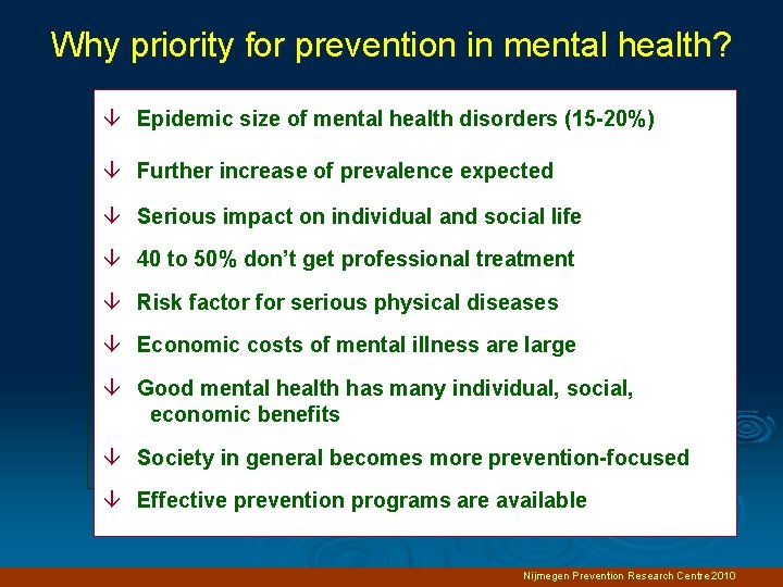 Why priority for prevention in mental health? â Epidemic size of mental health disorders