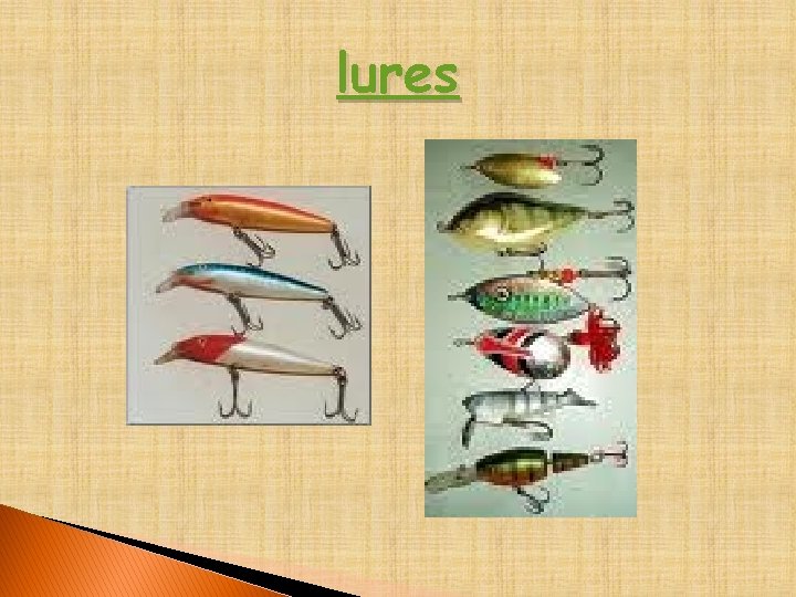 lures 