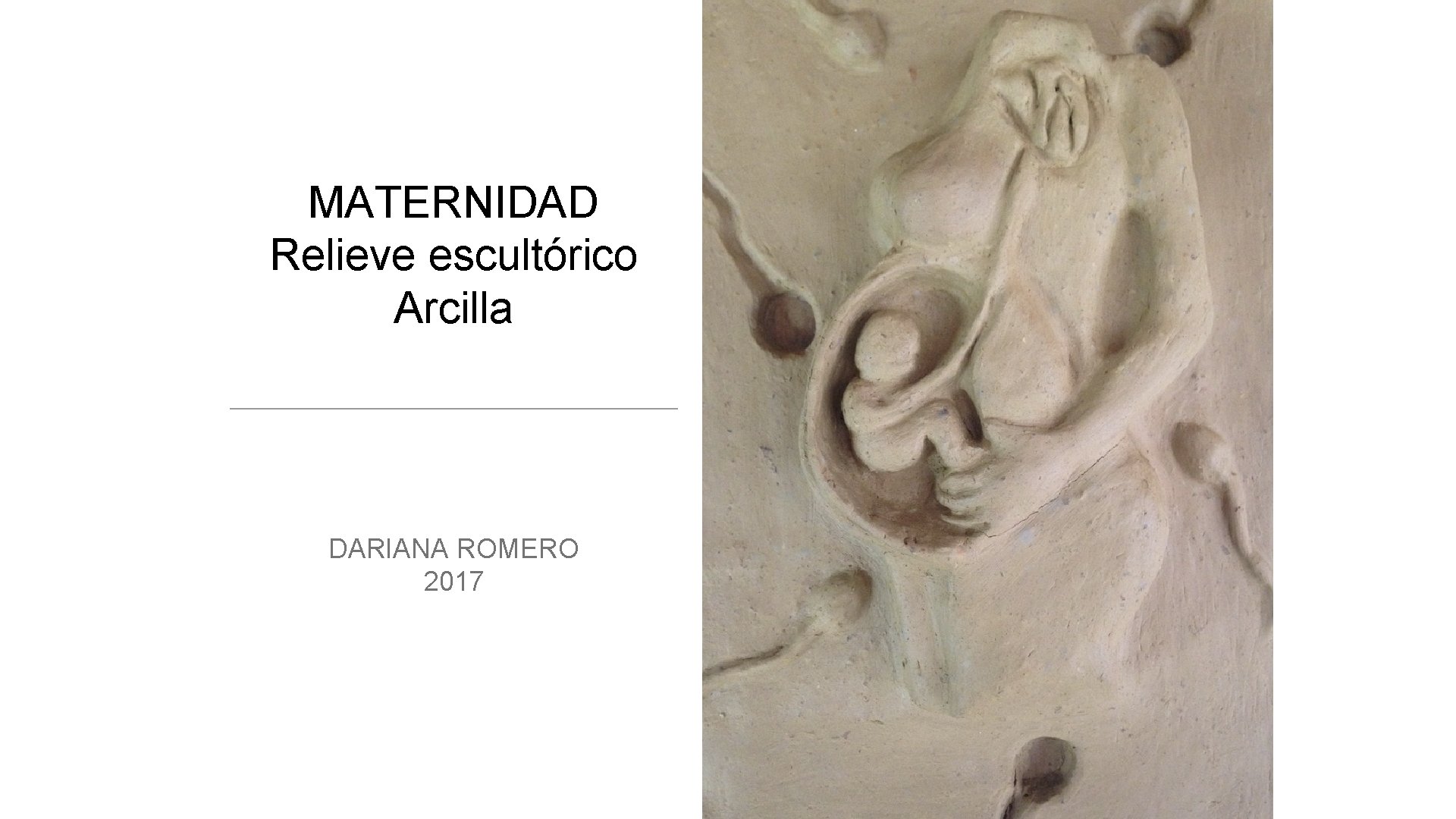 MATERNIDAD Relieve escultórico Arcilla DARIANA ROMERO 2017 