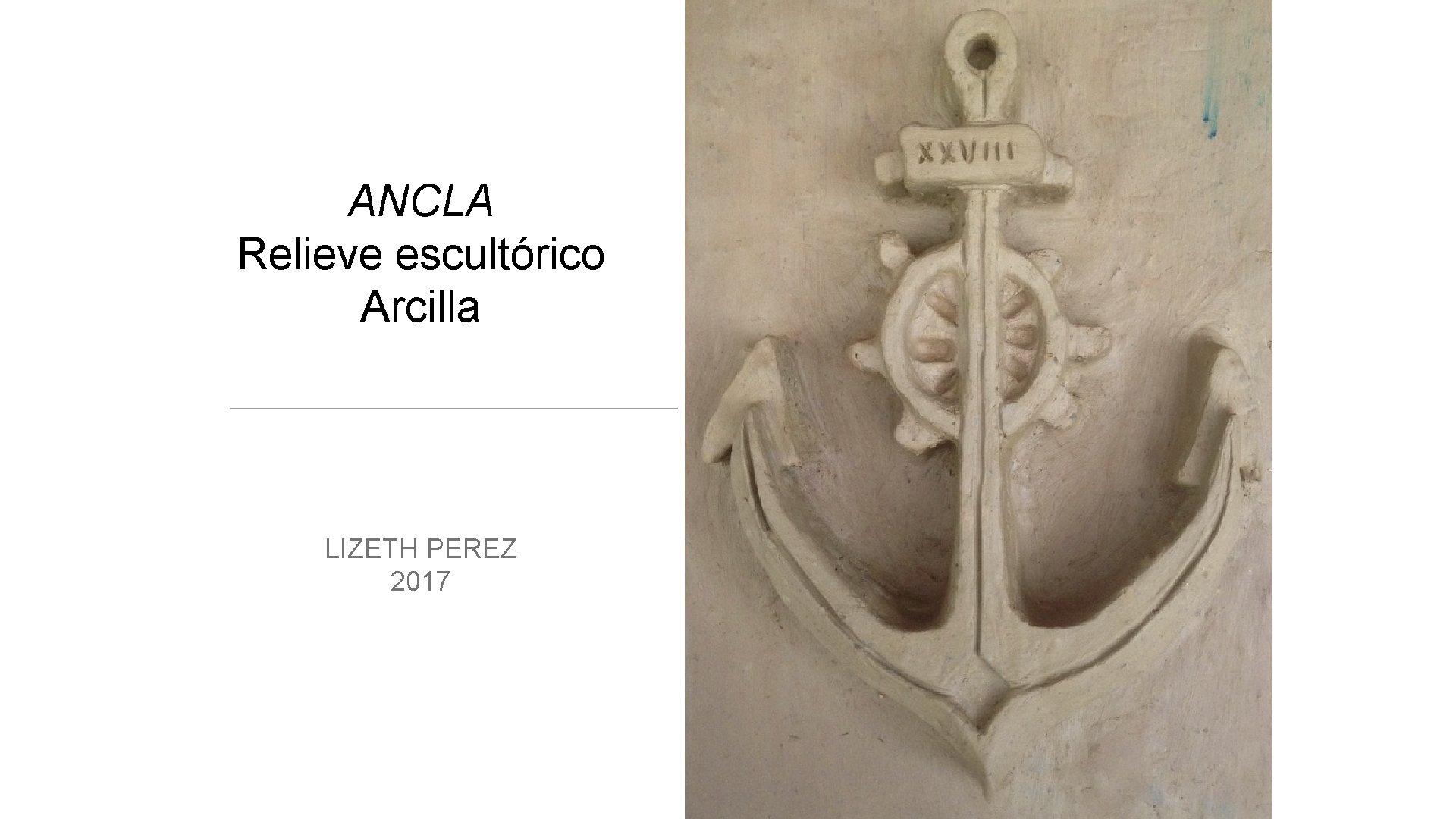 ANCLA Relieve escultórico Arcilla LIZETH PEREZ 2017 