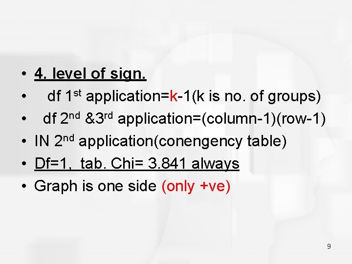  • • • 4. level of sign. df 1 st application=k-1(k is no.