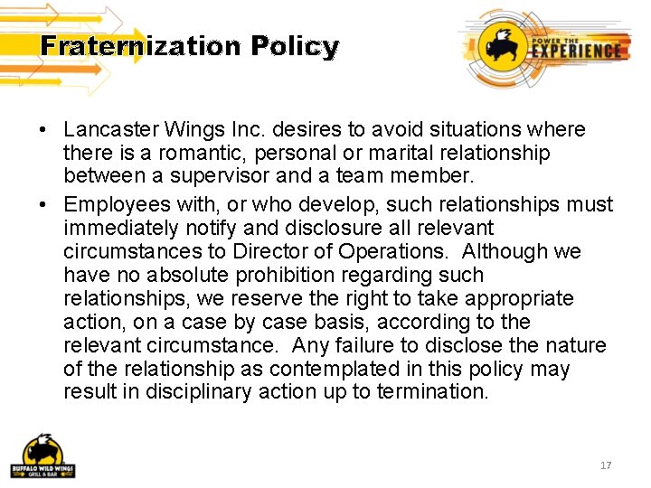 Fraternization Policy • Lancaster Wings Inc. desires to avoid situations where there is a