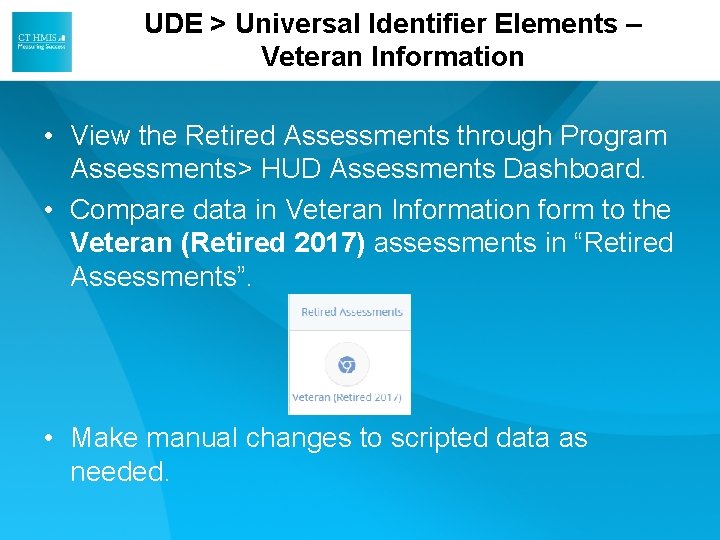 UDE > Universal Identifier Elements – Veteran Information • View the Retired Assessments through UDE > Universal Identifier Elements – Veteran Information • View the Retired Assessments through