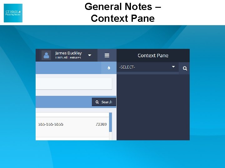 General Notes – Context Pane General Notes – Context Pane