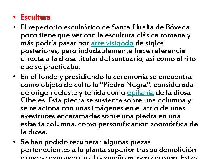  • Escultura • El repertorio escultórico de Santa Elualia de Bóveda poco tiene