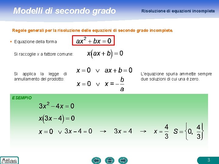 Modelli di secondo grado Risoluzione di equazioni incomplete Regole generali per la risoluzione delle