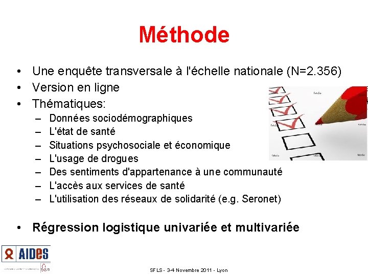 Méthode • Une enquête transversale à l'échelle nationale (N=2. 356) • Version en ligne