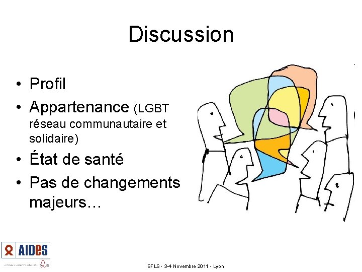 Discussion • Profil • Appartenance (LGBT réseau communautaire et solidaire) • État de santé