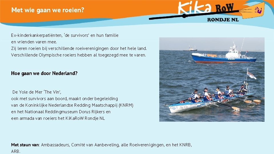 Met wie gaan we roeien? Ex-kinderkankerpatiënten, ‘de survivors’ en hun familie en vrienden varen