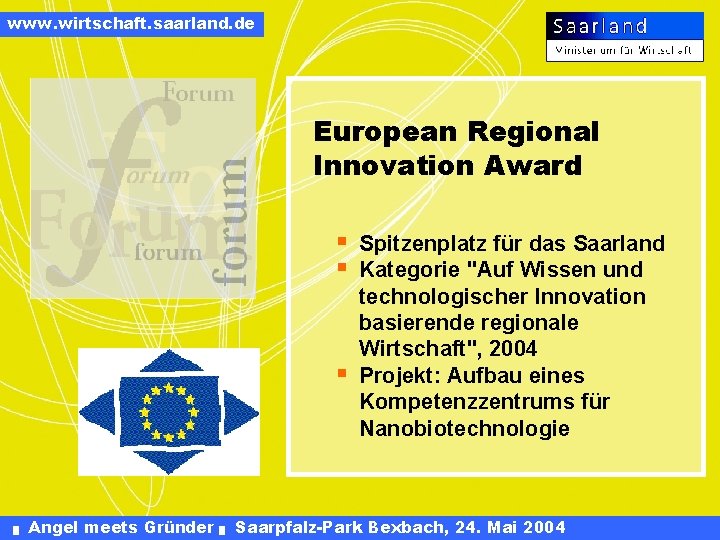 www. wirtschaft. saarland. de European Regional Innovation Award § § § █ Angel meets