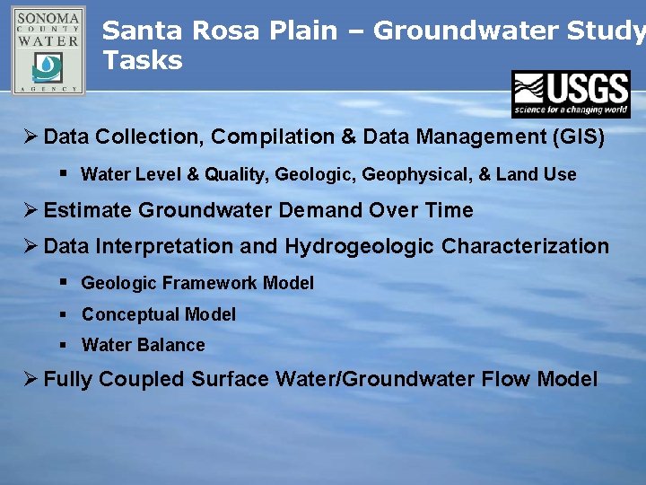 Santa Rosa Plain – Groundwater Study Tasks Ø Data Collection, Compilation & Data Management