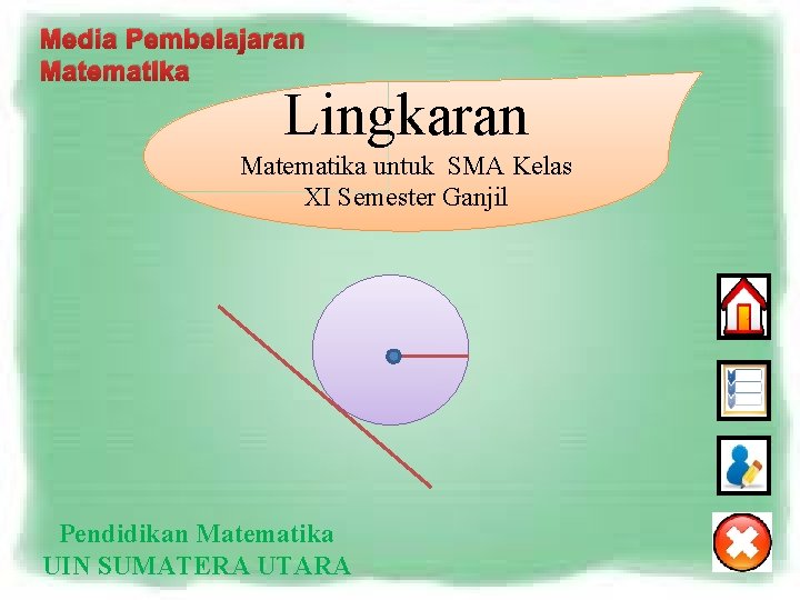 Media Pembelajaran Matematika Lingkaran Matematika untuk SMA Kelas XI Semester Ganjil Pendidikan Matematika UIN