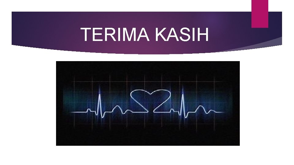 TERIMA KASIH 