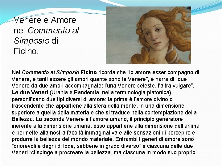 Venere e Amore nel Commento al Simposio di Ficino. Nel Commento al Simposio Ficino