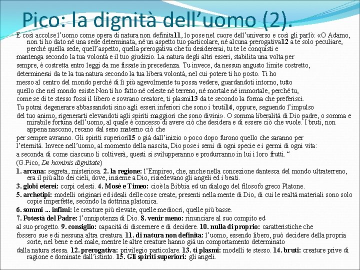Pico: la dignità dell’uomo (2). E così accolse l’uomo come opera di natura non