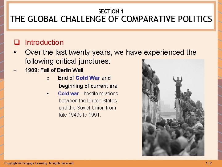 SECTION 1 THE GLOBAL CHALLENGE OF COMPARATIVE POLITICS q Introduction • Over the last