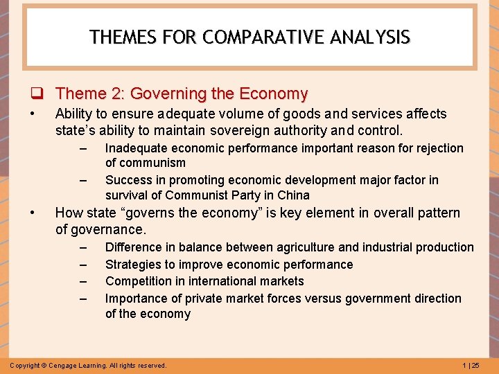 THEMES FOR COMPARATIVE ANALYSIS q Theme 2: Governing the Economy • Ability to ensure