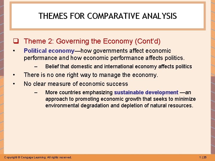 THEMES FOR COMPARATIVE ANALYSIS q Theme 2: Governing the Economy (Cont’d) • Political economy—how