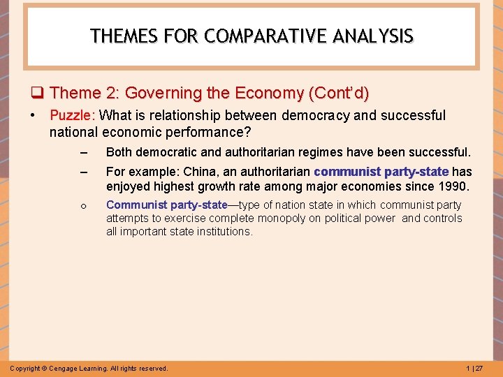 THEMES FOR COMPARATIVE ANALYSIS q Theme 2: Governing the Economy (Cont’d) • Puzzle: What